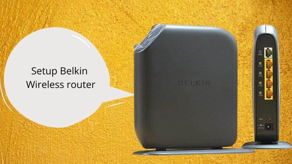 Setup Belkin wireless Router