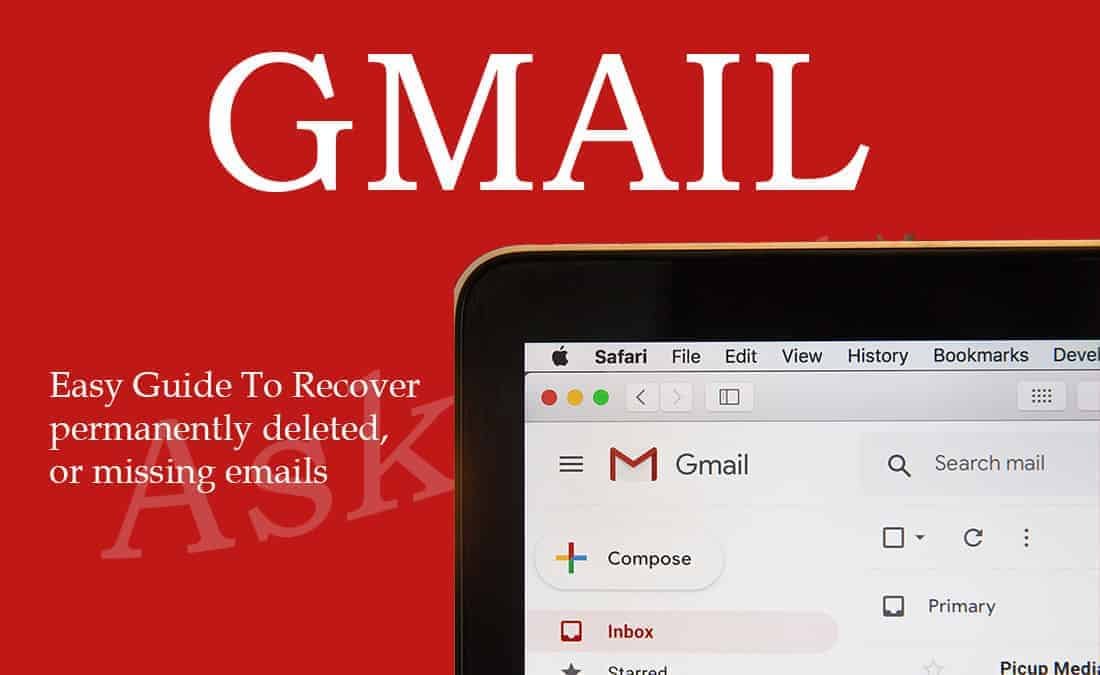 Recover permanentely deleted emails, Gmail missing emails